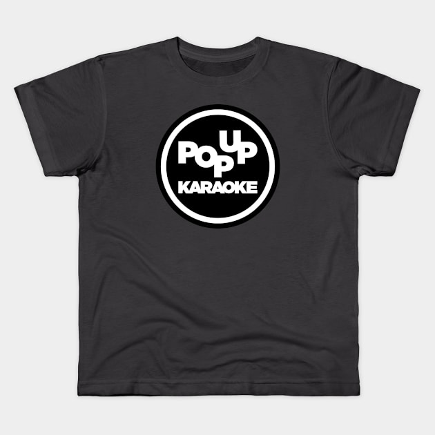 Pop Up Karaoke Giant Circle Logo Kids T-Shirt by Pop Up Karaoke